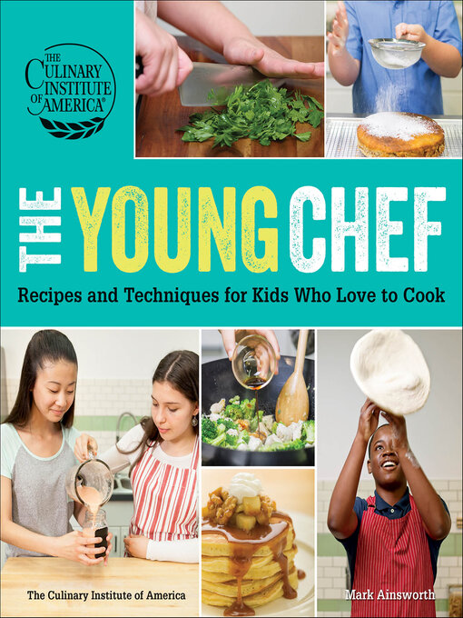 Title details for The Young Chef by The Culinary Institute of America - Available